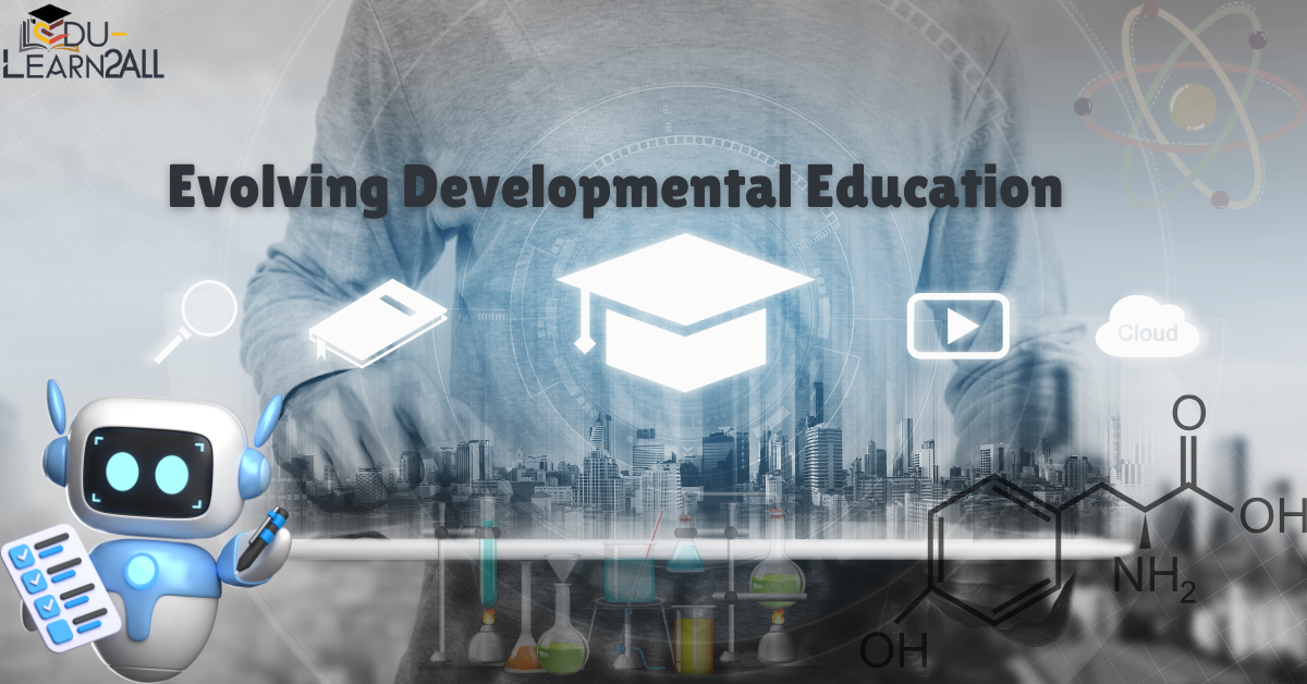 Evolving Developmental Education for Future Success