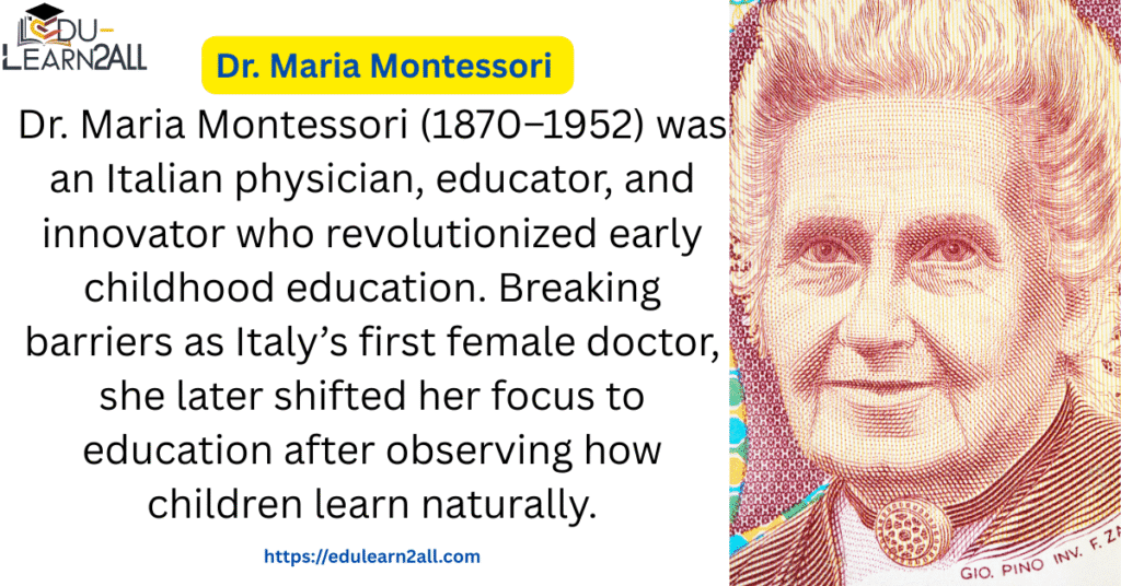 Who Was Dr. Maria Montessori?