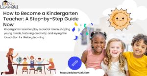How to Become a Kindergarten Teacher