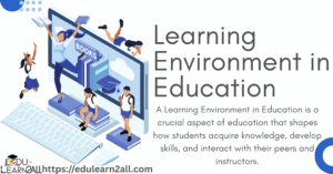 What Is a Learning Environment in Education