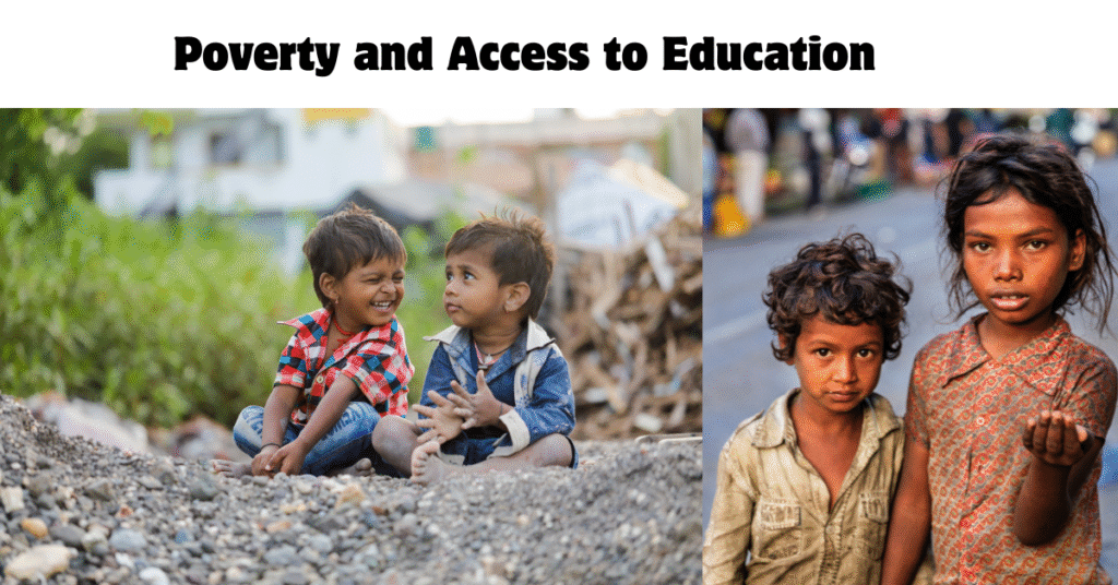 Poverty and Access to Education