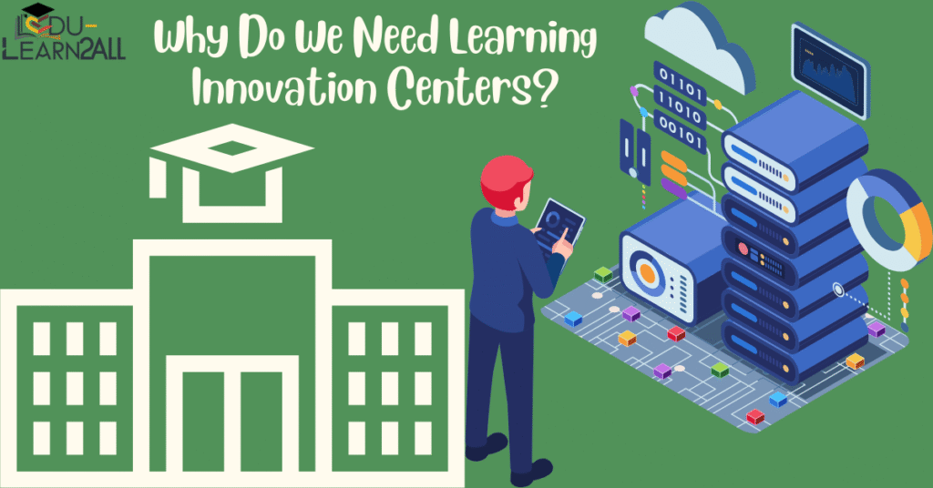 Learning Innovation Center The Best Future of Education