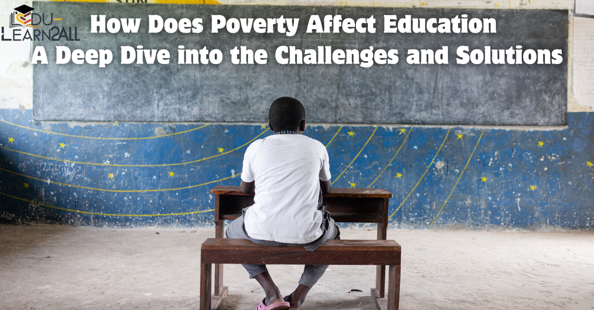 How Does Poverty Affect Education