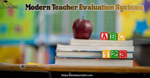 Transforming Education Through Modern Teacher Evaluation Systems