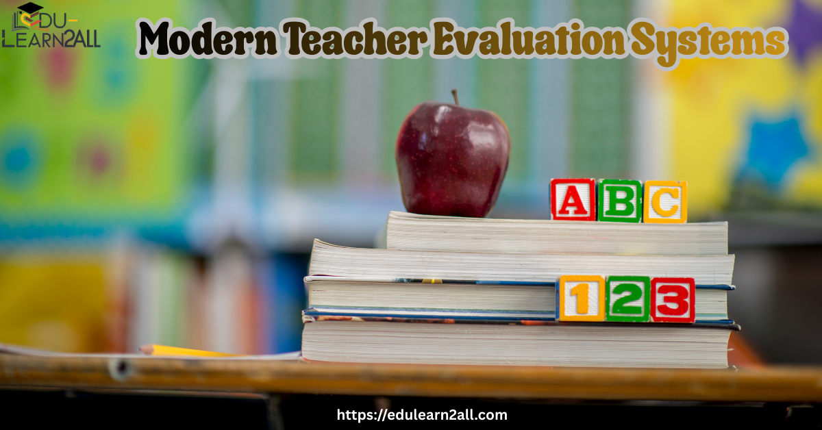 Transforming Education Through Modern Teacher Evaluation Systems